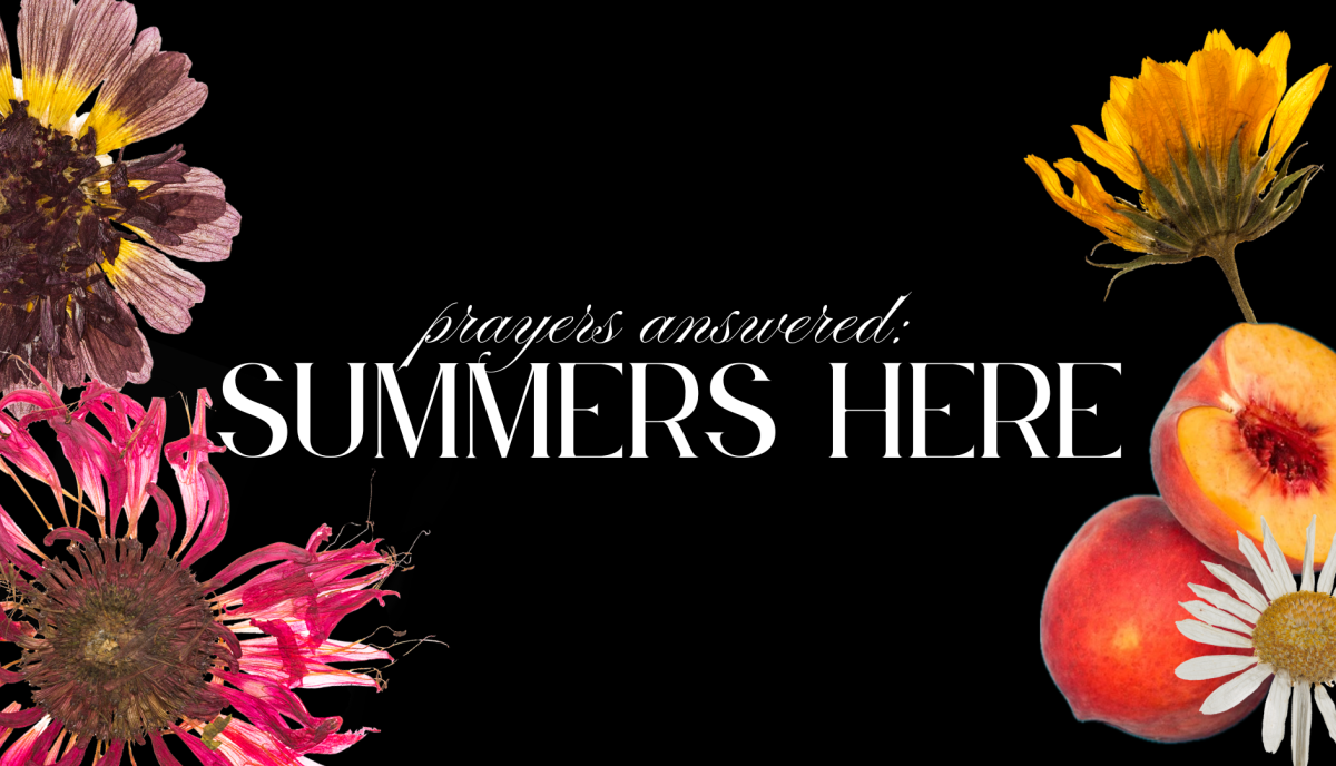 Prayers Answered: Summer's Here